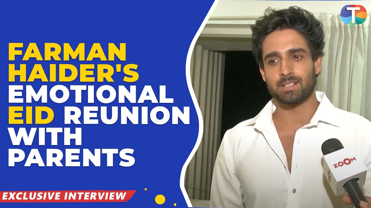 Farman Haider CELEBRATES Eid with parents in Mumbai, shares these HEARTWARMING festival moments