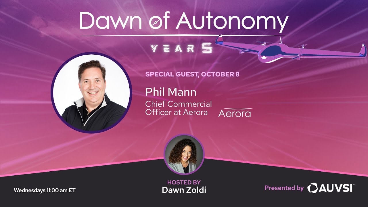 Phil Mann, Chief Commercial Officer, Aerora | Dawn of Autonomy | Episode 92