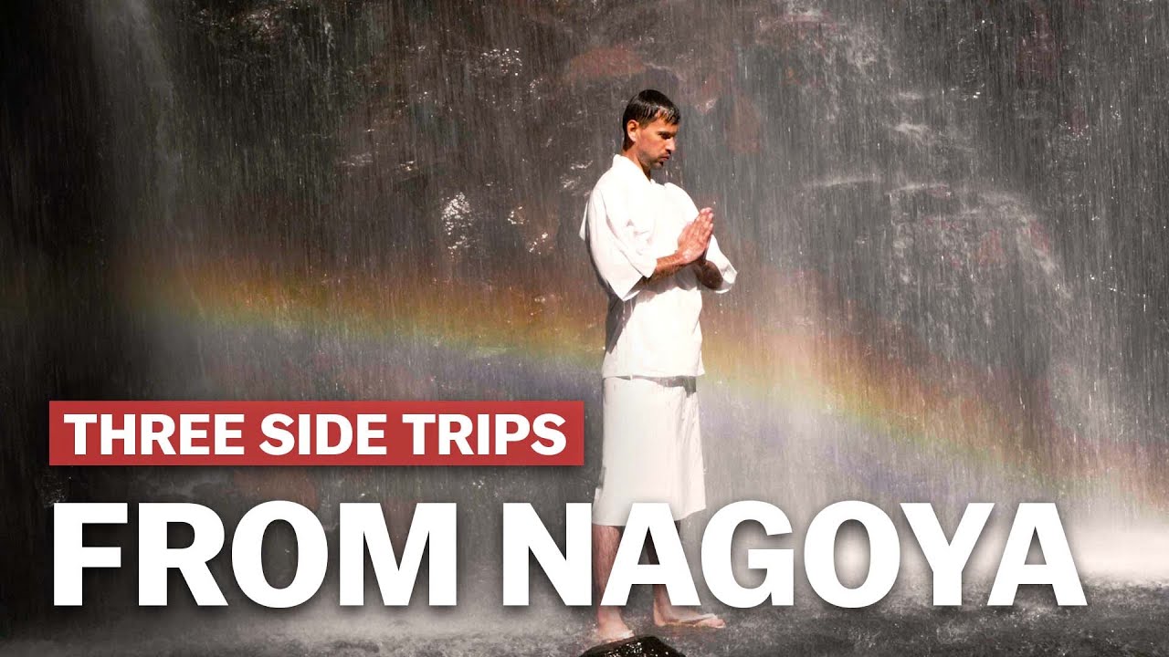 Three side trips from Nagoya