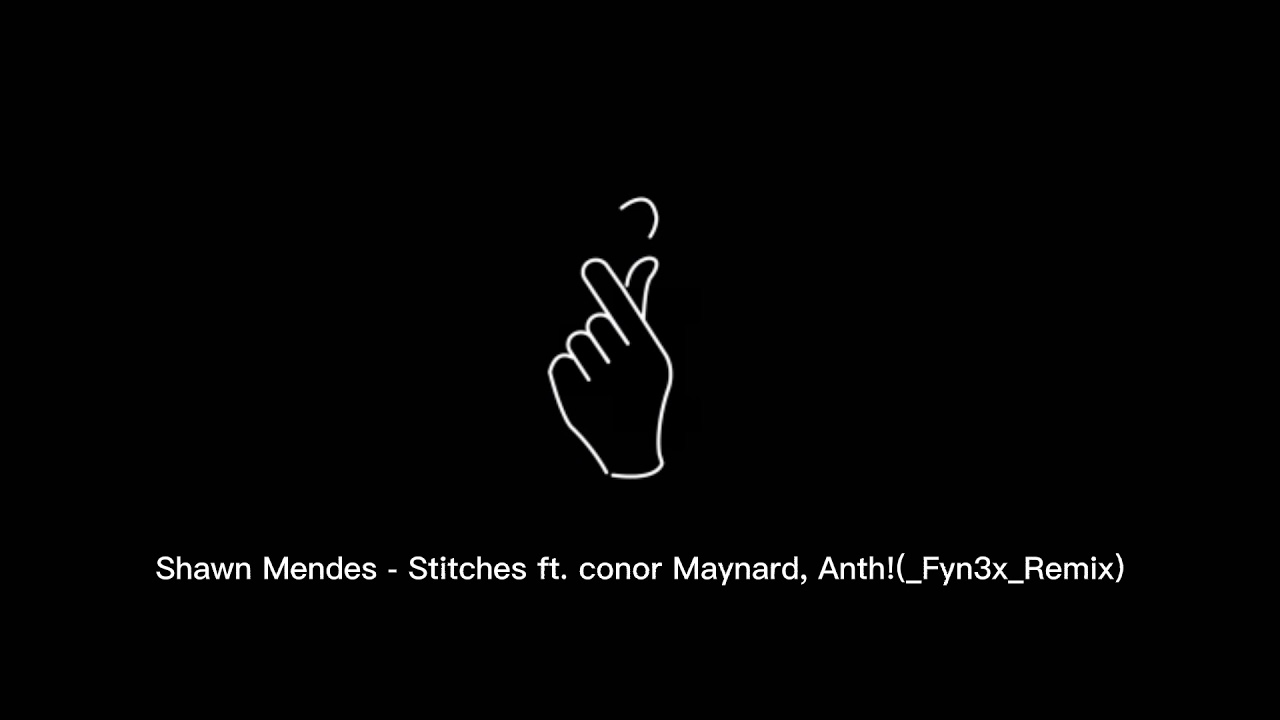 Shawn Mendes - Stitches ft. conor Maynard, Anth!(_Fyn3x_Remix)
