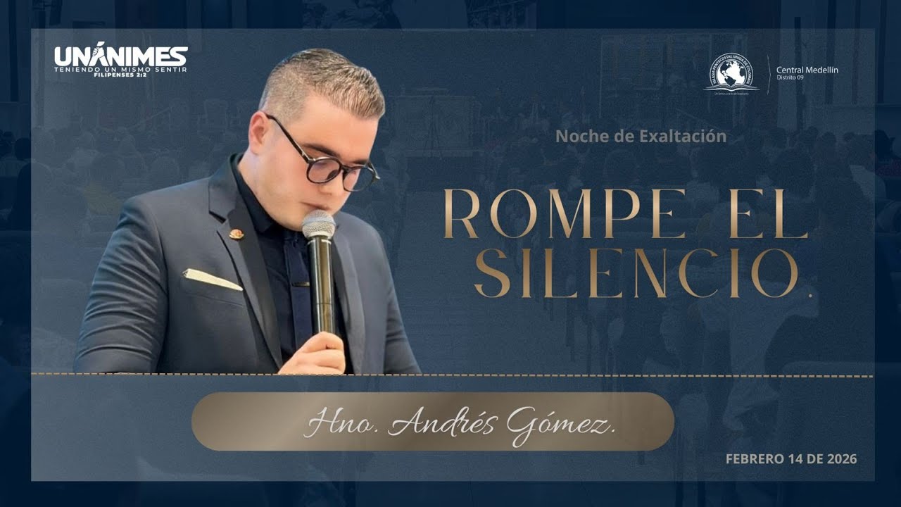 ROMPE EL SILENCIO l Hno. Andrés Gómez