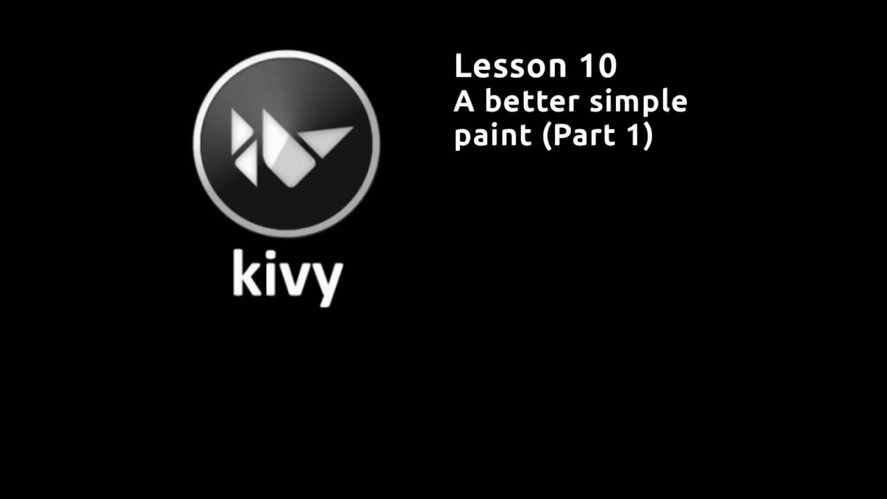 Kivy Lesson 10 Simple Paint Part 1