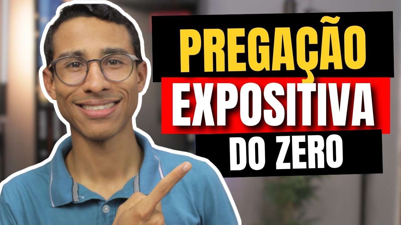 COMO Montar SUA PRIMEIRA PREGAÇÃO EXPOSITIVA | 5 PASSOS 