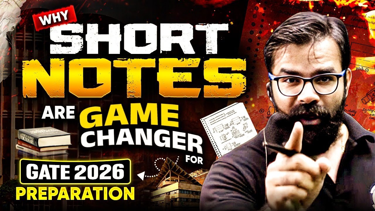 GATE 2026 Preparation : Why Short Notes Are Game Changer?