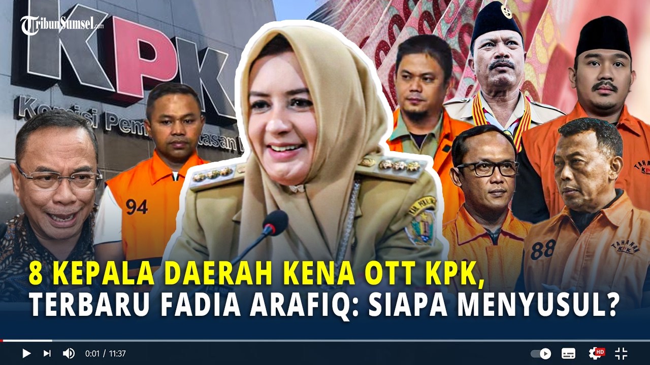 8 Kepala Daerah Kena OTT KPK, Terbaru Fadia Arafiq: Siapa Menyusul?