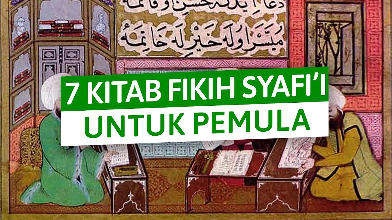 List 7 Kitab Dasar Mazhab Syafi'i untuk Pemula