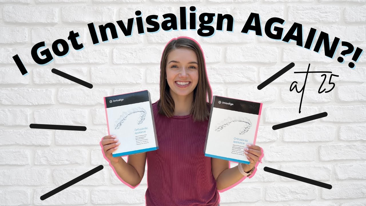 I got Invisalign AGAIN at 25?! | Process, Story, & Pain