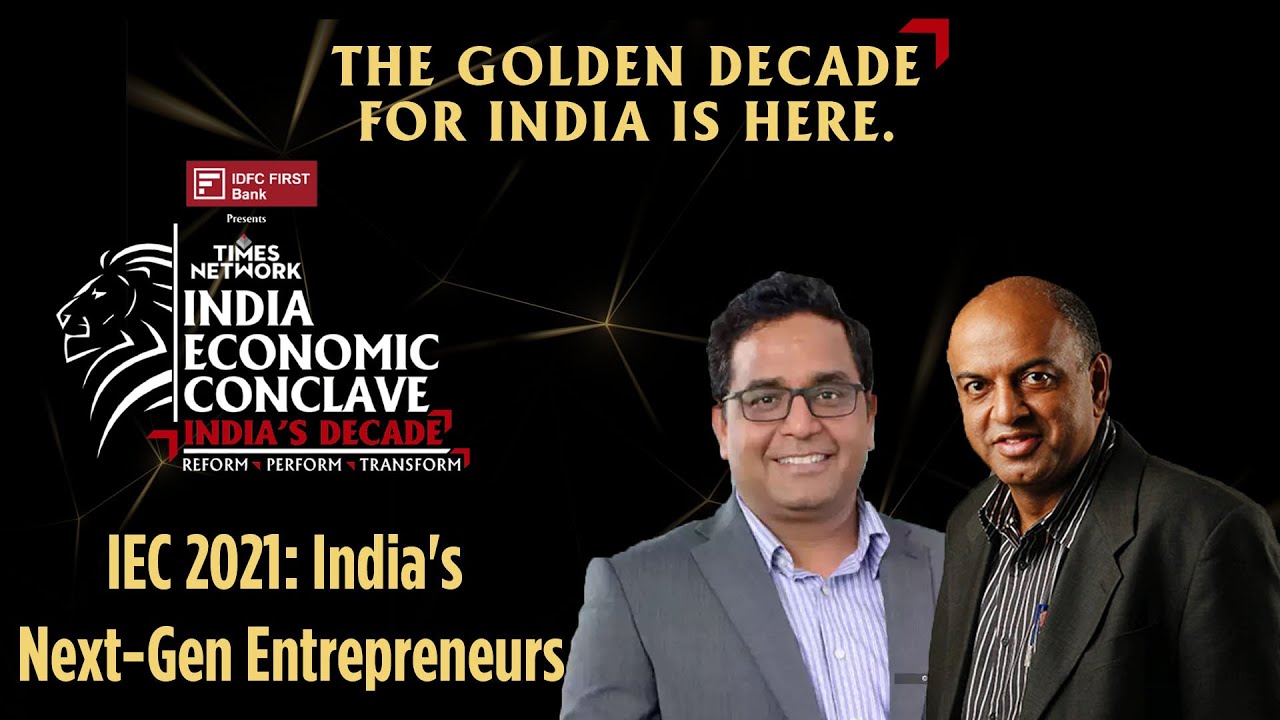 India’s Next Gen Entrepreneurs | Vijay Shekhar Sharma, Sanjeev Bikhchandani | IEC 2021