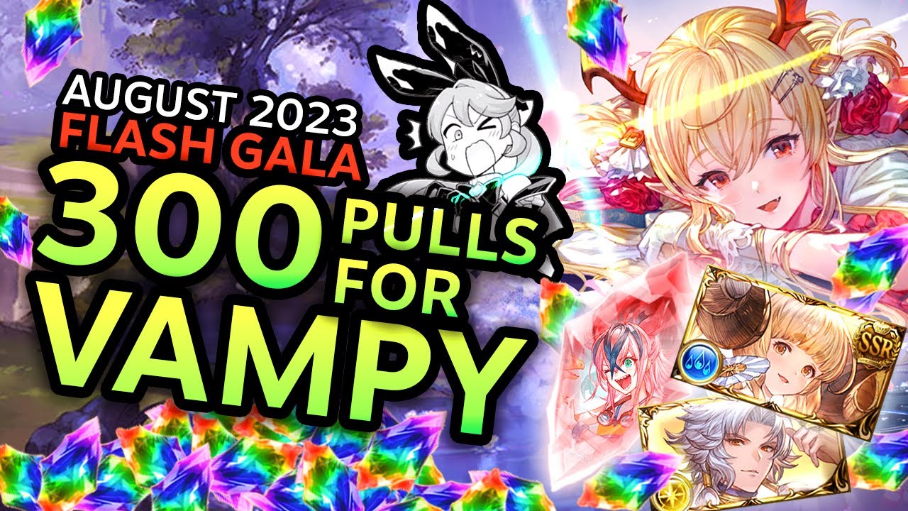 【GBF】 Pulling Until I Get Both Anila and Vampy | August 2023 Flash Gala