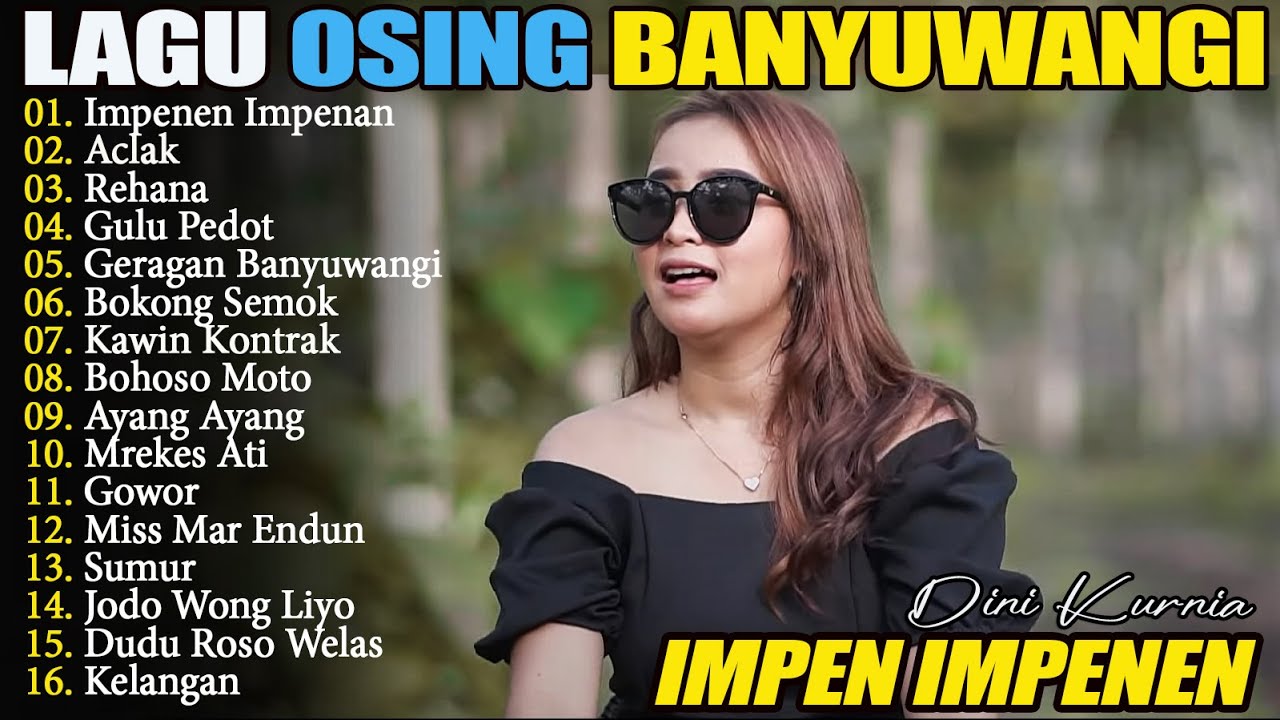 DINI KURNIA - IMPEN IMPENEN, ACLAK, REHANA - FULL ALBUM LAGU OSING BANYUWANGI TERLARIS  ON TRENDING