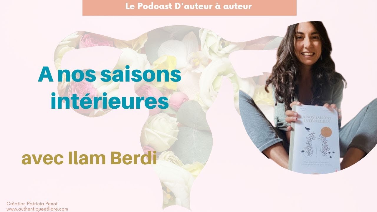 #47 A nos saisons intérieures, Ilam Berdi