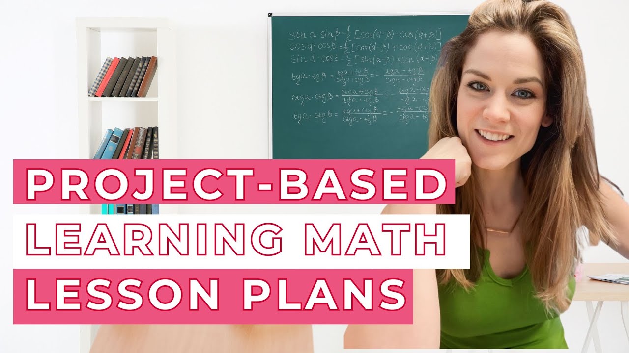 135  Project Based Learning Lesson Plan Ideas for Any Secondary Math Class