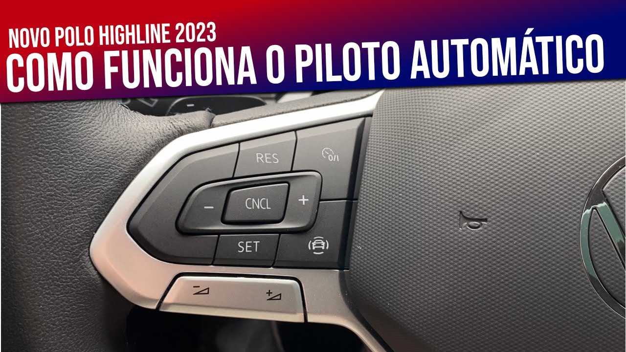 Polo 2023: Funcionamento do Piloto Automático (ou Controle de Cruzeiro)