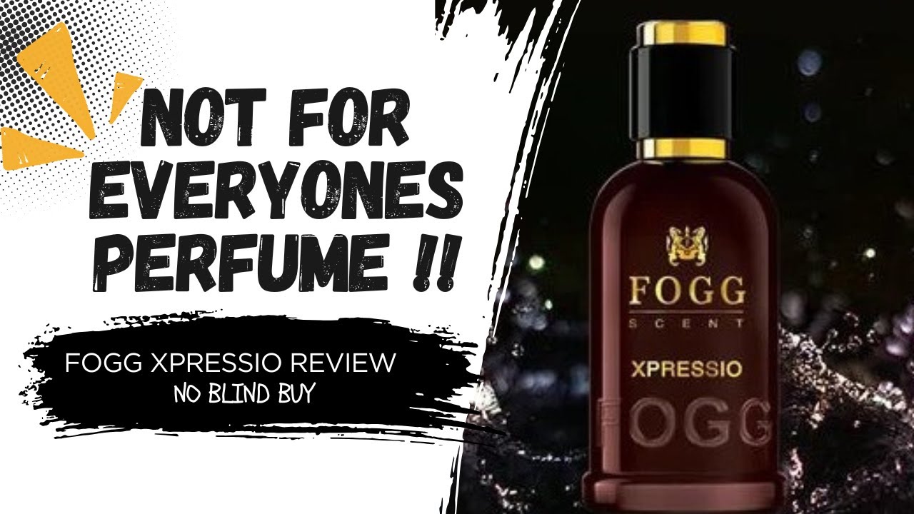 FOGG XPRESSIO PERFUME REVIEW | NOT a Blind Buy Perfume! Watch it before you Buy it!