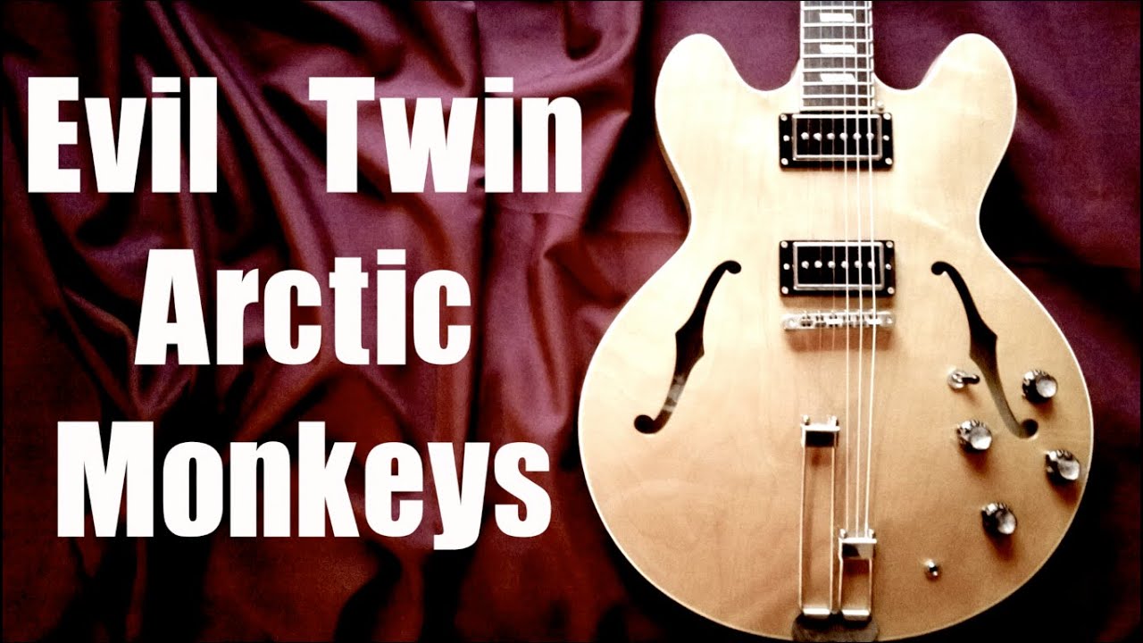 Evil Twin - Arctic Monkeys  ( Guitar Tab Tutorial & Cover )