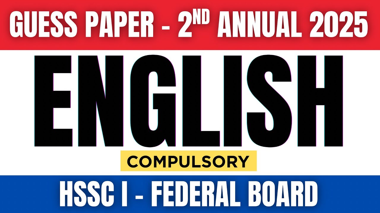 HSSC I Guess Paper | English Compulsory | 2nd Annual Examination 2025 | FBISE @TheGrammarJunction