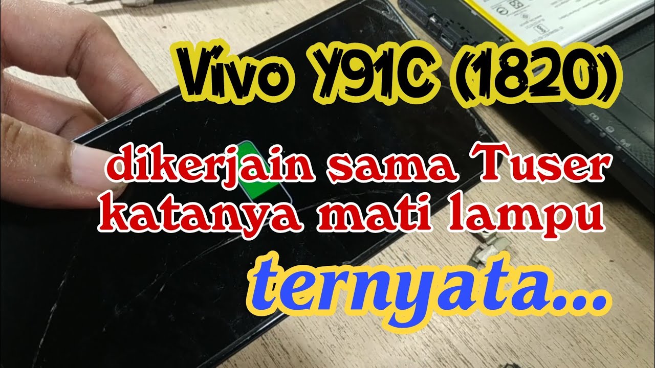 Vivo Y91C | 1820 | Mati Lampu | No Backlight