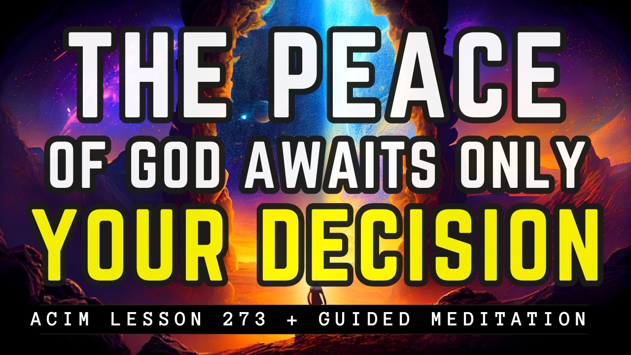 Realize the Unshakable Peace of God | ACIM 273