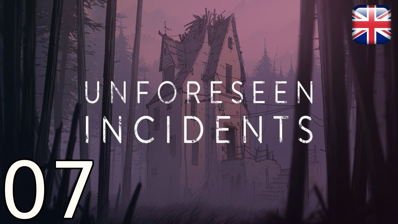 Unforeseen Incident - [07] - [Chapter 2 - 02/04] - English Walkthrough - No Commentary
