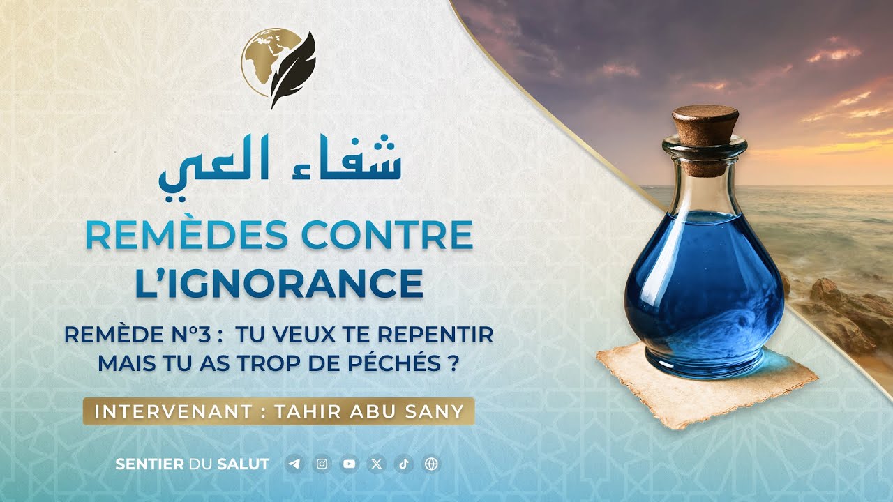 💠 Remède n°3 :  Tu veux te repentir mais tu as trop de péchés ?