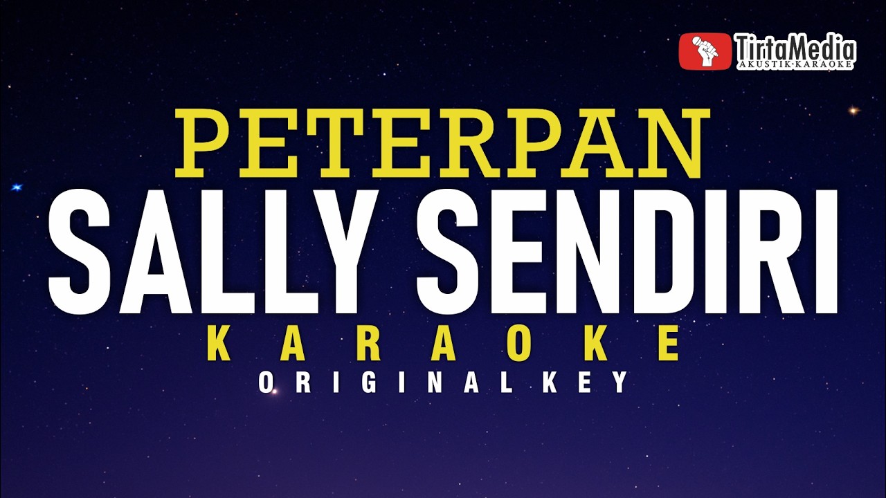 Sally Sendiri - Peterpan (Karaoke)