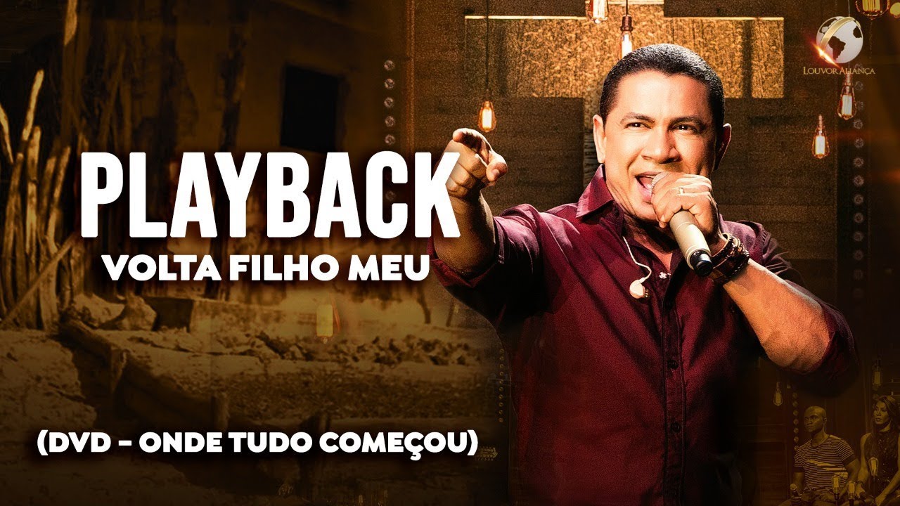 PLAY BACK - VOLTA FILHO MEU - LOUVOR ALIANÇA
