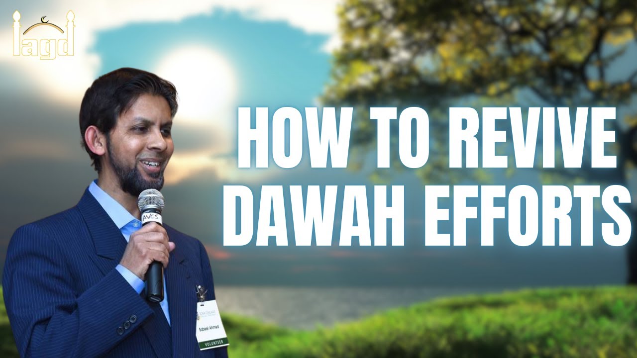 Reviving Dawah Efforts | Khutbah by Dr. Sabeel Ahmed