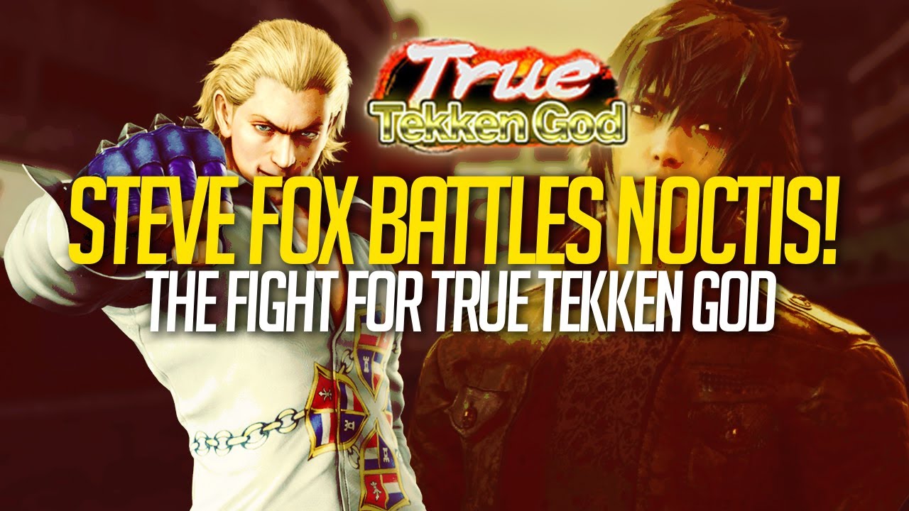 Tekken 7 - Steve Fox battles for True Tekken God!