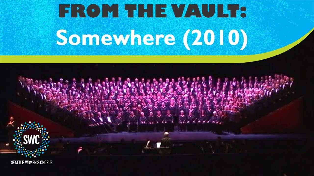Somewhere (from West Side Story) (2010) | Seattle Women's Chorus