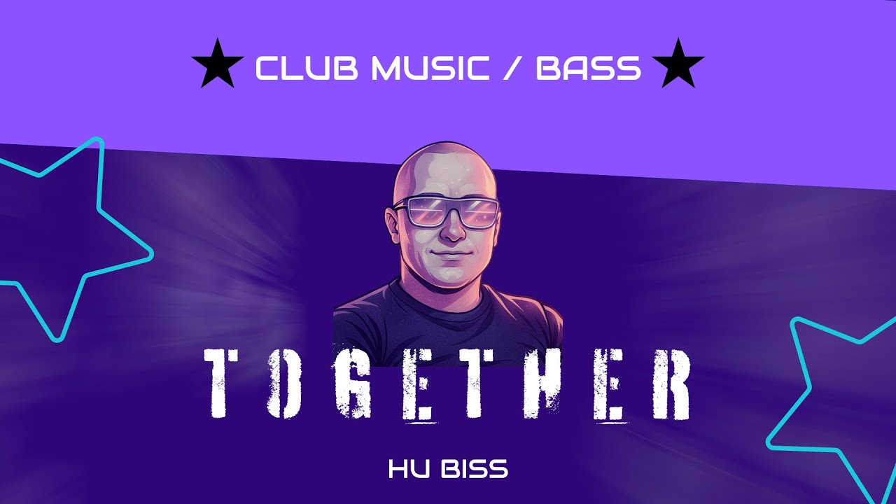HU Biss - Together