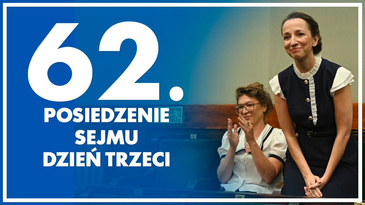 62. posiedzenie Sejmu - dzień 3. 17 lipca  2026 r.