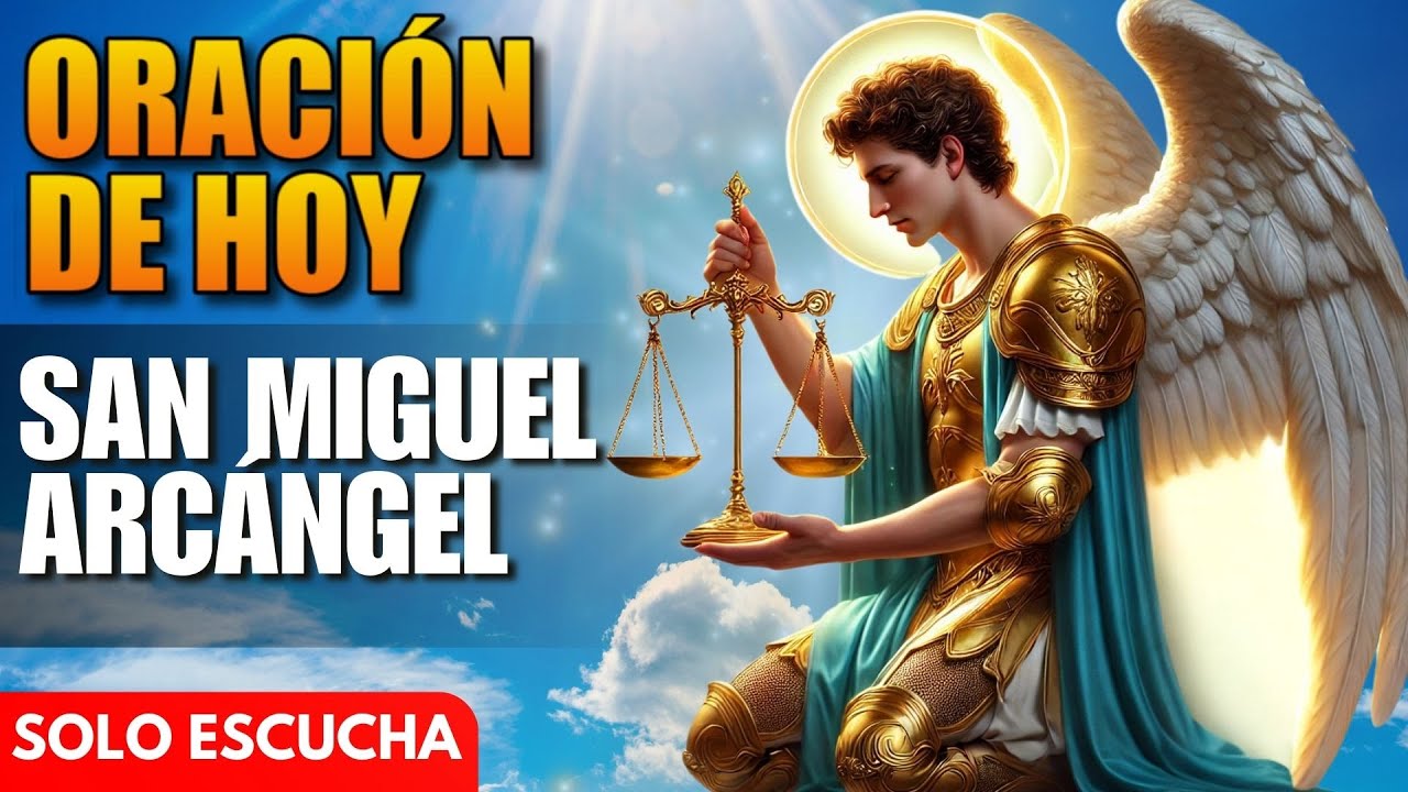 ¡Defiéndeme con tu espada! – Oración de Hoy a San Miguel Arcángel