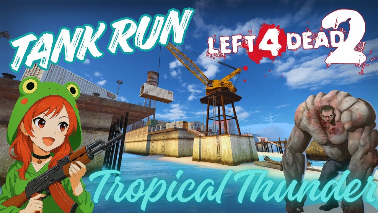 Left 4 Dead 2 - Tank Run - Tropical Thunder - Solo