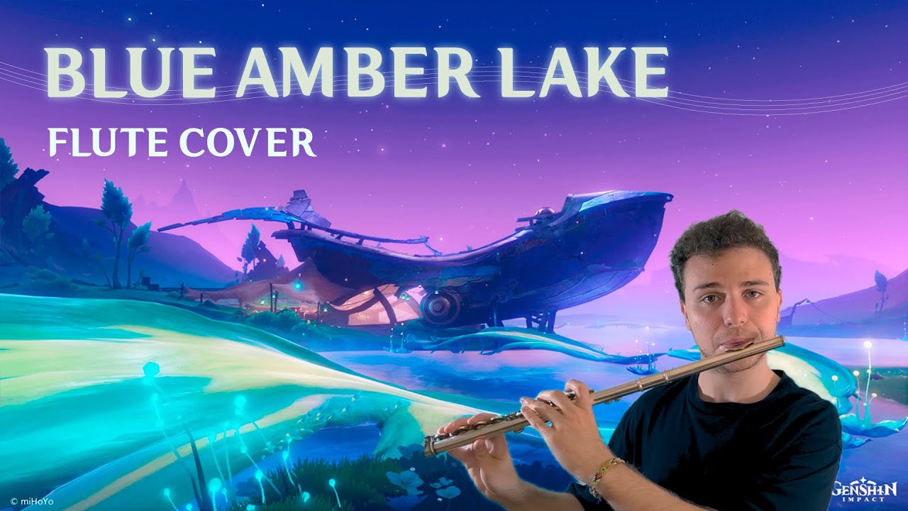 BLUE AMBER LAKE (Lakelight Turquoise  - Nod-Krai OST) | Genshin Impact Flute Cover