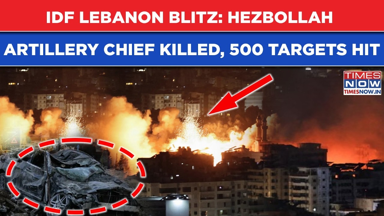 Iran War: IDF's Lebanon Blitz - Hezbollah Artillery Chief Killed As Beirut Bombed, 500 Targets Hit