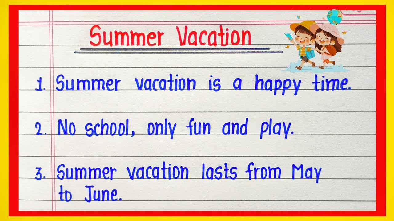 Essay on Summer Vacation | Essay on 10 Lines Summer Vacation in English | My Summer Vacation Essay