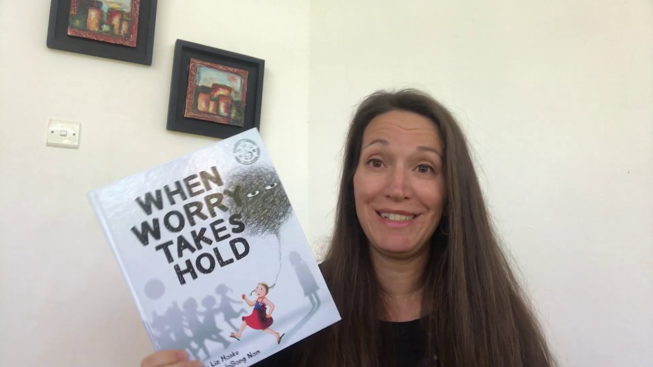 When Worry Takes Hold by Liz Haske