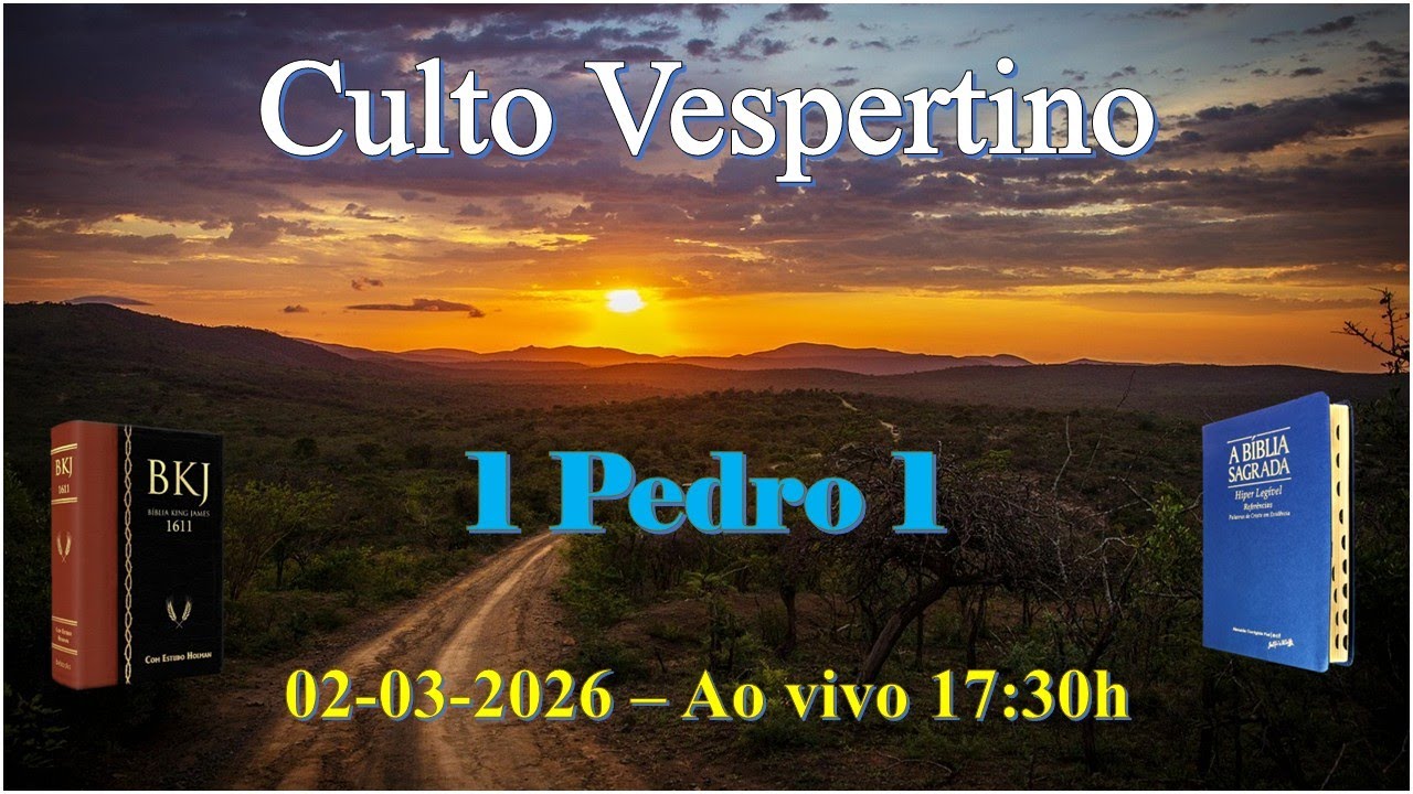 Culto Vespertino - 1 Pedro 1 BKJ