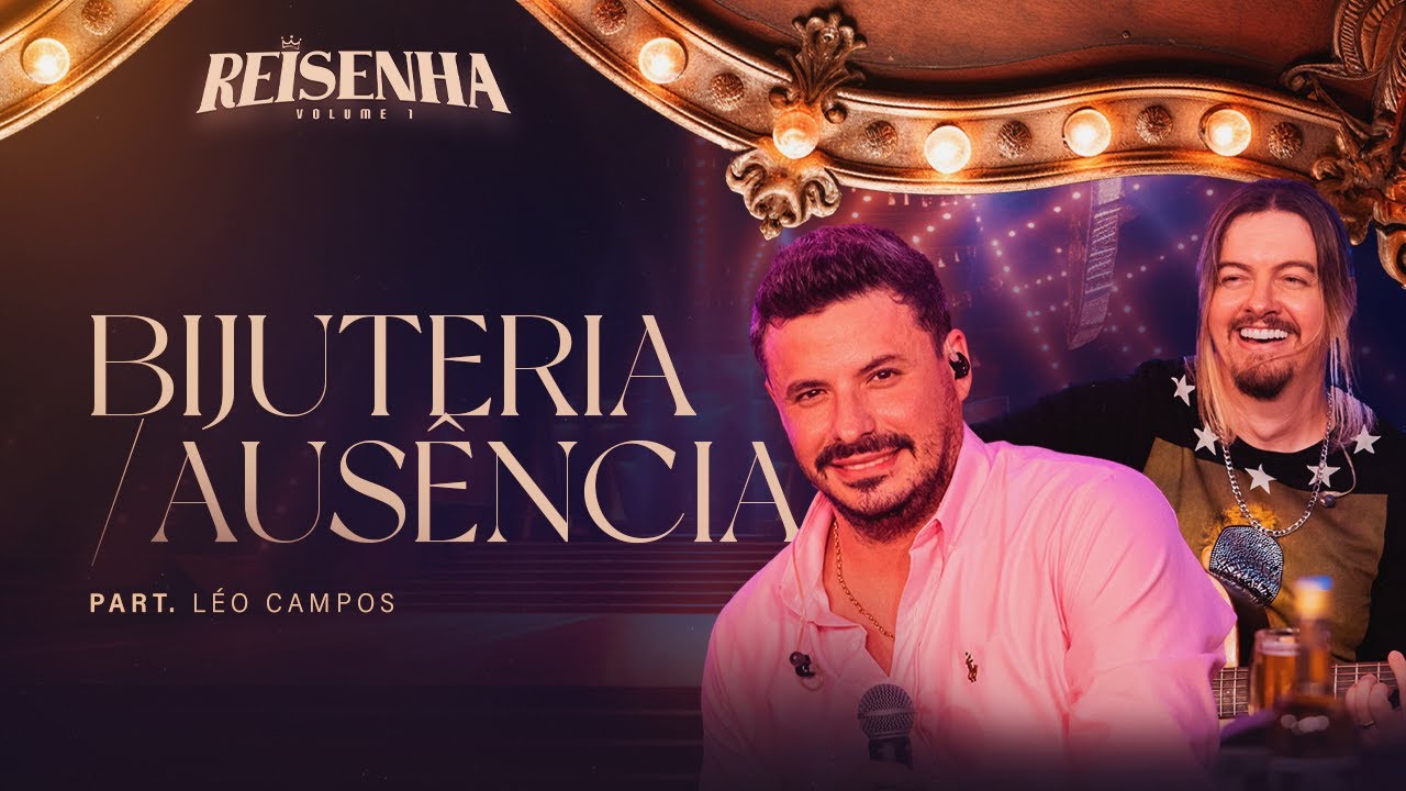 Reinaldo Meirelles - Bijuteria/Ausência Part. Léo Campos I DVD Reisenha (Vol.1)