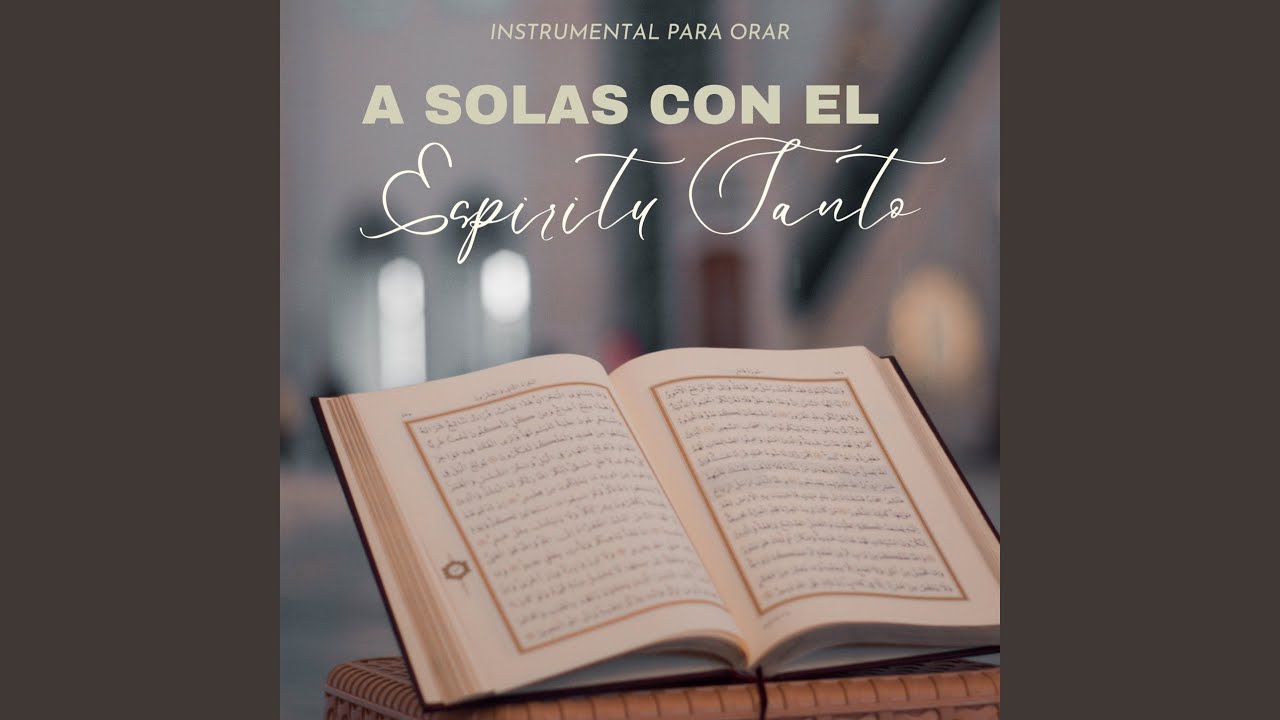 A Solas Con El Espíritu Santo