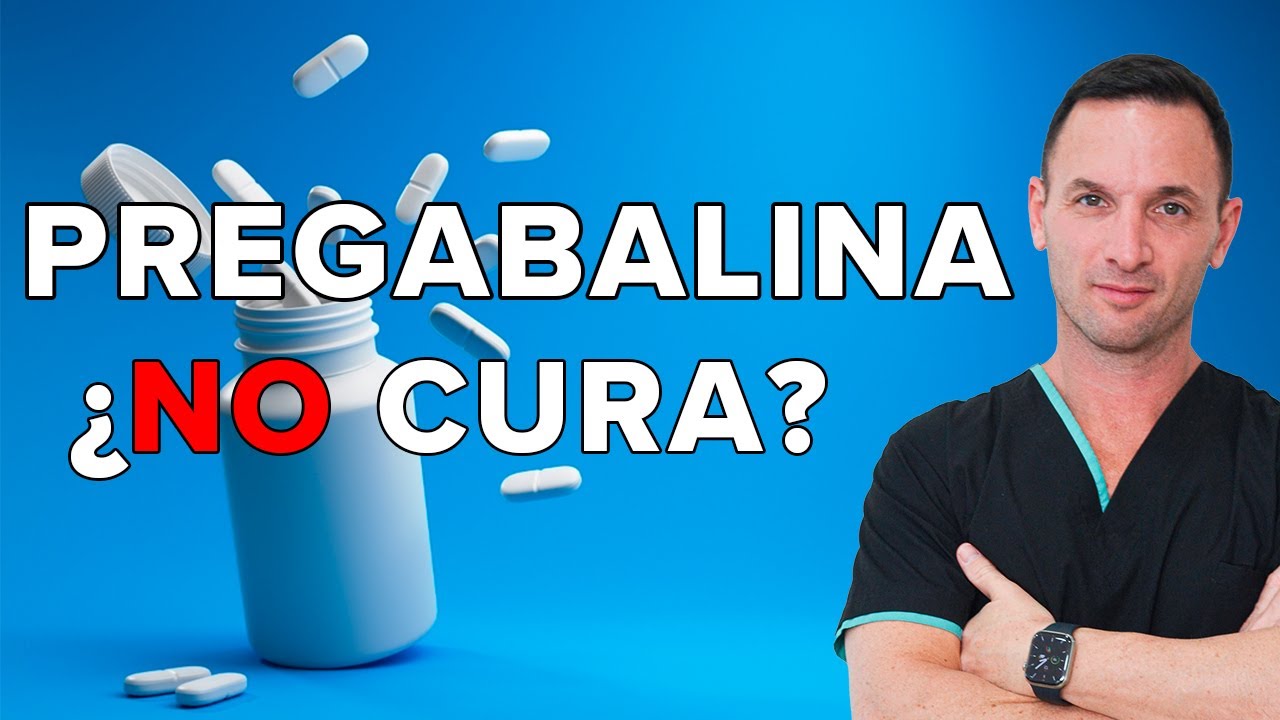 ¿Funciona el Tratamiento SÓLO con Pregabalina o Gabapentina?
