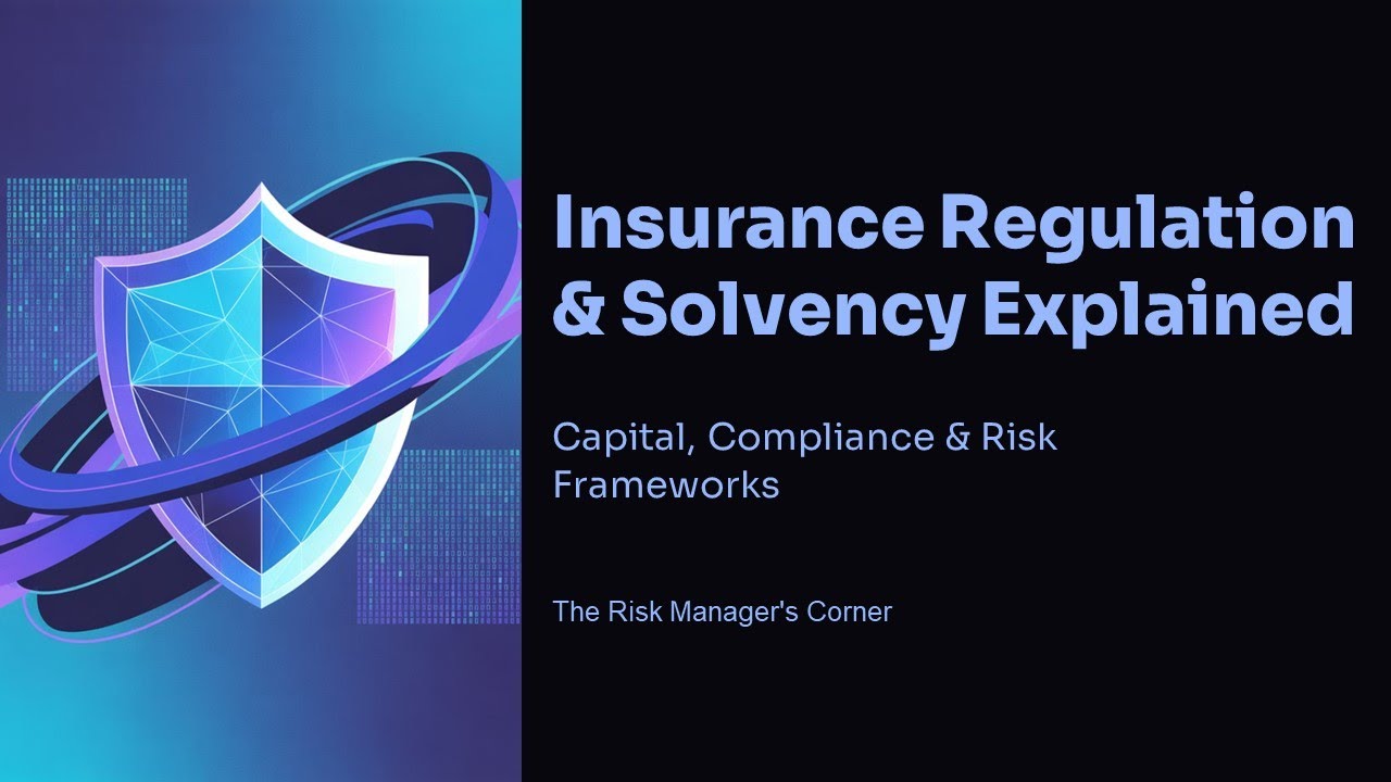 Insurance Regulation & Solvency Explained: Capital, Compliance & Risk Frameworks