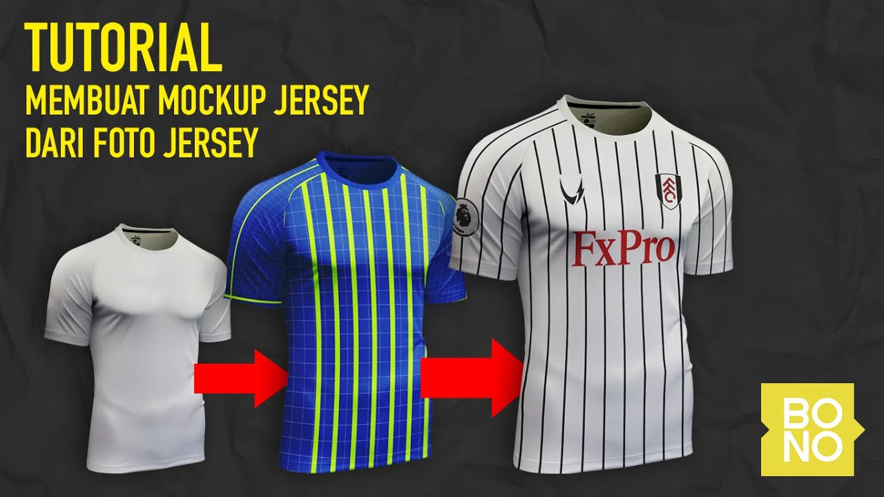 Tutorial Membuat Mockup Jersey dari Foto Jersey - Bono Studio Tutorial