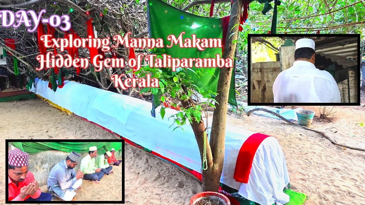 Famous Manna Maqam in Taliparamba,Kerala.