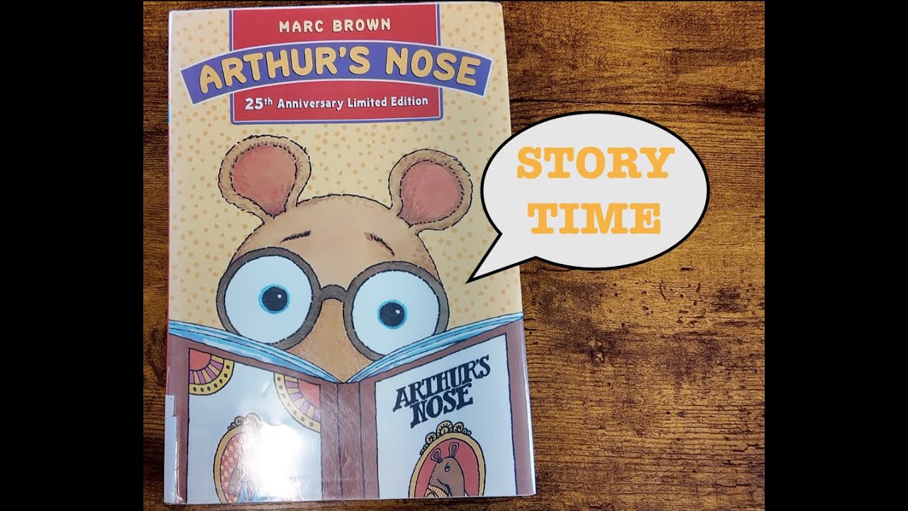 STORY TIME: Arthur's Nose