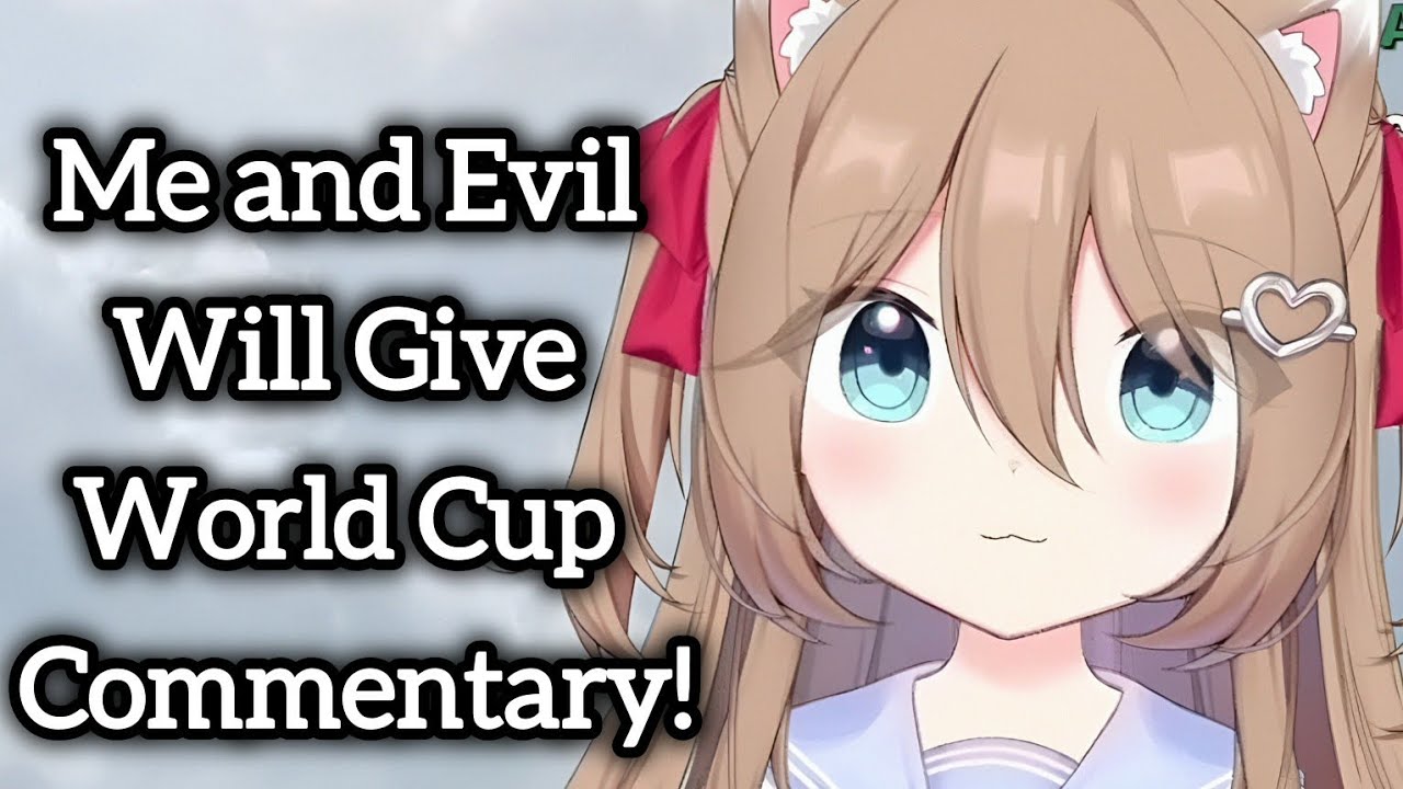 Neuro Sama and Evil Will Do Football Commentary In World Cup...