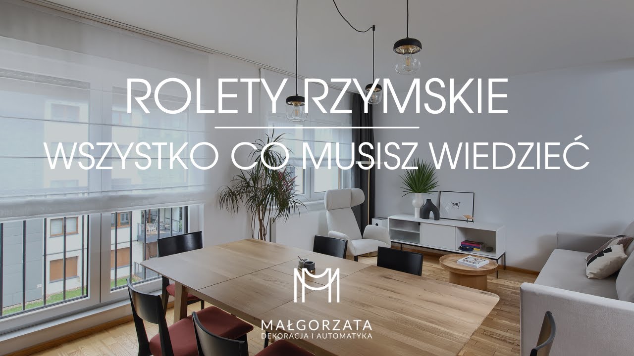 Rolety rzymskie - wszystko co musisz wiedzieć!