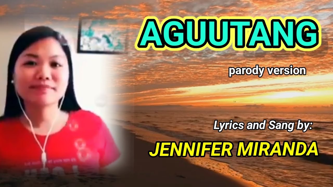 Aguutang |parody version😂|composed by Jennifer Miranda