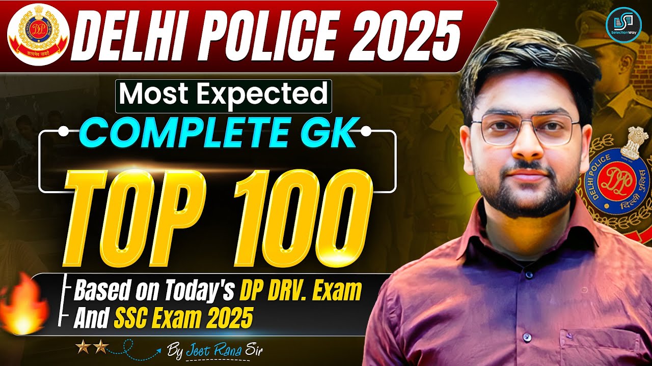 🔥 Delhi Police Complete GK GS Questions 2025 | Most Expected GK GS Questions for Delhi Police