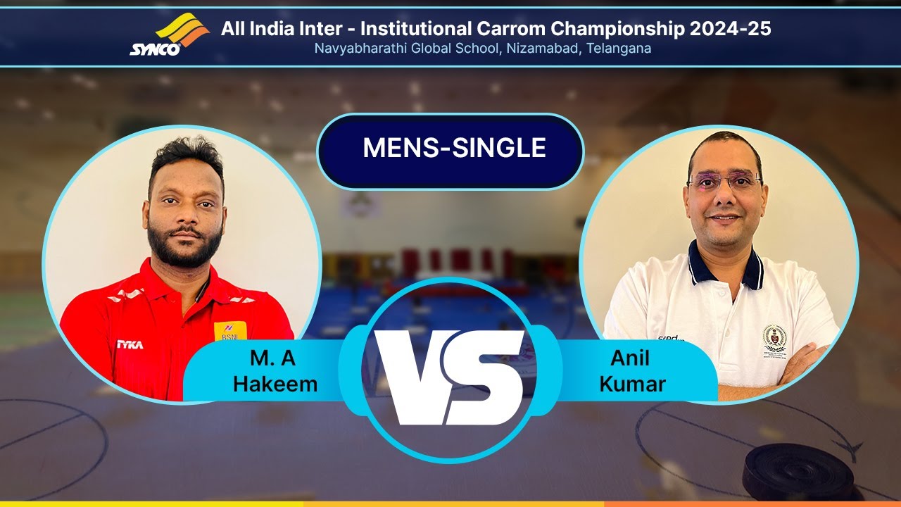 M. A Hakeem (BSNL) VS V. Anil Kumar (CAG) | All India Inter-Institutional Carrom Championship